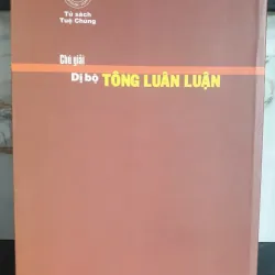Chú Giải Dị Bộ Tông Luân Luận - Thích Hạnh Bình mới 90% 701658