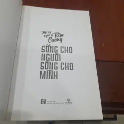 Hồi ký nghệ sĩ Kim Cương - SỐNG CHO NGƯỜI SỐNG CHO MÌNH 798029