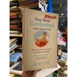 The New Contented Little Baby Book: The Secret to Calm and Confident Parenting - Gina Ford