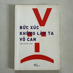 Bức xúc không làm ta vô can - Đặng Hoàng Giang