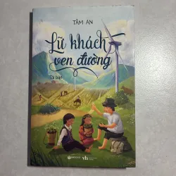 Lữ khách ven đường - Tâm An