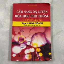 Cẩm nang đang ôn luyện hóa học phổ thông tập 2