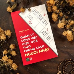 Sách Quản Lý Công Việc Hiệu Quả Theo Phong Cách Người Nhật