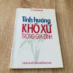 TÌNH HUỐNG KHÓ XỬ TRONG GIA ĐÌNH