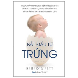 Bắt Đầu Từ Trứng - Rebecca Fett 144756