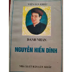 DANH NHÂN NGUYỄN HIỂN DĨNH - VSK 1996 - 276 trang LỊCH SỬ - CHÍNH TRỊ - TRIẾT HỌC ANTQ0709 Blogmeo21025