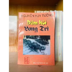 [Sách Cũ SCGR] Đêm hội Long Trì - Nguyễn Huy Tưởng LỊCH SỬ - CHÍNH TRỊ - TRIẾT HỌC VAVO0810