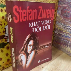 Khát Vọng Đổi Đời – Stefan Zweig