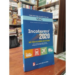 Incoterms 2020: Giải thích và hướng dẫn sử dụng