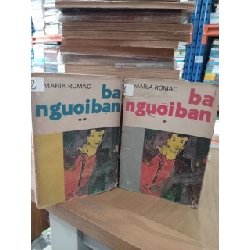 BA NGƯỜI BẠN - ERICH MARIA RƠ MAC ( TRỌN BỘ 2 TẬP ) 129961