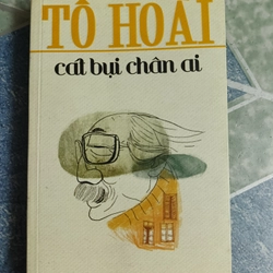 Cát bụi chân ai - Tô Hoài