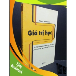 (TẶNG BOOKMARK) Giá trị học mới 90% ố nhẹ 2012 RBK0107 Phạm Minh Hạc LỊCH SỬ - CHÍNH TRỊ - TRIẾT HỌC