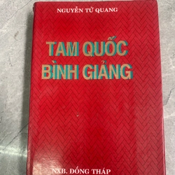 Nguyễn Tử Quang - Tam quốc bình giảng