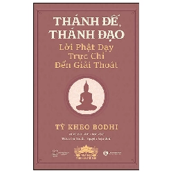 Thánh Đế Thánh Đạo - Lời Phật Dạy Trực Chỉ Đến Giải Thoát (2025) - Tỳ Kheo Bodhi
