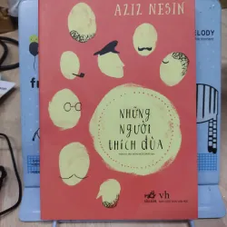 Sách: Những người thích đùa - TG: Aziz Nesin (B1) 795915
