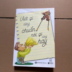 Viết gì cũng chuẩn nói gì cũng hay