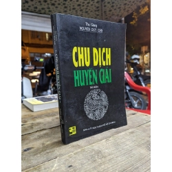 Chu Dịch Huyền Giải - Nguyễn Duy Cần