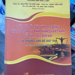 Đổi mới tổ chức và hoạt động các cơ quan tư pháp hình sự Việt Nam từ năm 2022 đến nay