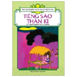 Tranh Truyện Dân Gian Việt Nam - Tiếng Sáo Thần Kì - Nguyễn Công Hoan, Thụy Anh