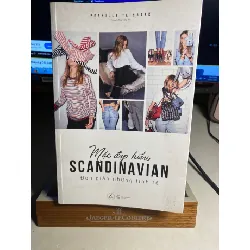 Mặc đẹp kiều Sacndinavian Đơn giản nhưng tinh tế- Tác giả :Pernille Teisbaek - NXB Thế giới 2019- Sách qua sử dingj chất lượng tốt, có hightlight STB1549 Blogmeo 27525