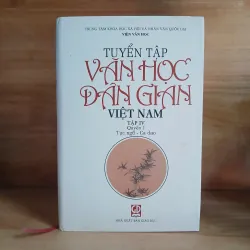Tuyển Tập Văn Học Dân Gian Việt Nam - Tục Ngữ, Ca Dao (Tập IV - Quyển I)