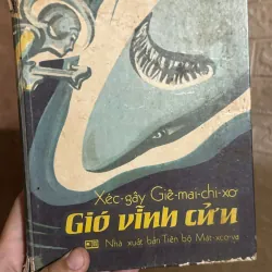 Gió Vĩnh Cửu - văn học Liên Xô, in rất lâu rồi nhưng có in màu, rất đẹp, bìa cứng - Th1 721140