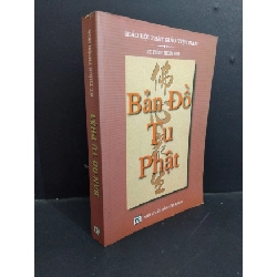 Bản đồ tu phật mới 80% bẩn bìa, ố nhẹ, có vết bút vẽ 2007 HCM0412 Thích Thiện Hoa TÂM LINH - TÔN GIÁO - THIỀN