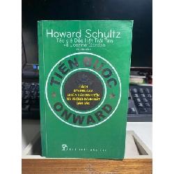 [Phiên Chợ Sách Cũ] Tiến Bước_Onward 2015 - Howard Schultz, Joanne Gordon- NXB Trẻ 0506