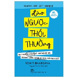 Đảo Ngược Thói Thường - Sự Thật Tàn Bạo Về Những Bí Mật Thành Công Chưa Ai Dám Nói Bạn Biết - Rohit Bhargava (Mới 100%) Sách tư duy, kỹ năng sống, NXB Trẻ - SÁCH ĐẠI HỌC
