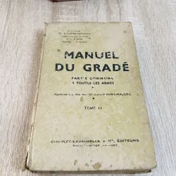 MANUEL DU GRADÉ (Tome II) – Sách quân sự Pháp xưa 1953