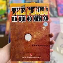 Hà Nội 40 Năm Xa - Thế Phong