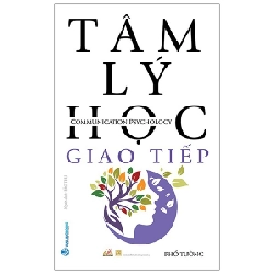 Tâm Lý Học Giao Tiếp - Phổ Tường (Mới 100%) Sách tâm lý, Văn Lang Books - SÁCH ĐẠI HỌC