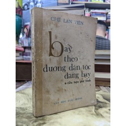 Bay theo đường dân tộc đang bay - Chế Lan Viên 125311