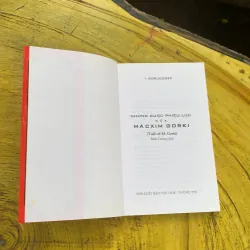 COMBO MAXIM GORKY: THỜI THƠ ẤU- NGƯỜI MẸ- NHỮNG TRƯỜNG ĐẠI HỌC CỦA TÔI- NHỮNG CUỘC PHIÊU L 744793