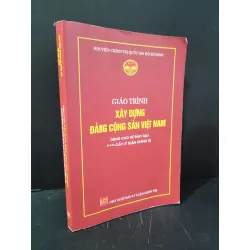 Giáo trình xây dựng Đảng Cộng sản Việt Nam dùng cho hệ đào tạo cao cấp lý luận chính trị mới 80% bẩn nhẹ, có chữ viết, highlight, gạch chân 2022 Học viện chính trị quốc gia Hồ Chí Minh HCM3004 GIÁO TRÌNH, CHUYÊN MÔN Blogmeo 27525