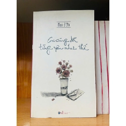 Ai cũng đã từng yêu như thế - Phan Ý Yên - VĂN HỌC - VAVO1211 Rebooks.vn