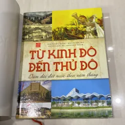 TỪ KINH ĐÔ ĐẾN THỦ ĐÔ, DẶM DÀI ĐẤT NƯỚC THEO NĂM THÁNG 997542
