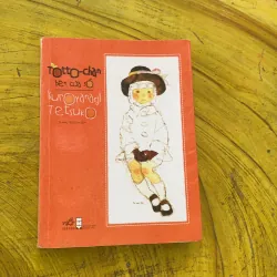 COMBO TOTTO-CHAN BÊN CỬA SỔ- NHẬT KÝ CỦA CHÚ BÉ NHÚT NHÁT MỚ BÒNG BONG 784588