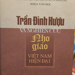 TRẦN ĐÌNH HUỢU và nghiên cứu nho giáo Việt Nam hiện đại