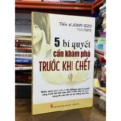 5 BÍ QUYẾT CẦN KHÁM PHÁ TRƯỚC KHI CHẾT - BẰNG VIỆT 317789