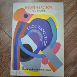 Cuộc vuông tròn - Nguyễn Bắc Sơn - Tiểu thuyết