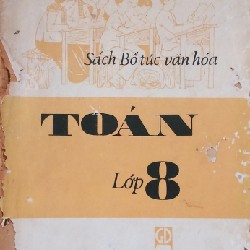 Sách Bổ túc văn hóa Toán lớp 8 xưa