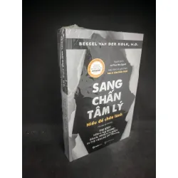 [Sách Cũ SCGR] Sang chấn tâm lý - Hiểu để chữa lành mới 100% HCM0903