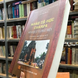 KHẢO CỔ HỌC CHAMPA KHAI QUẬT VÀ PHÁT HIỆN - Lê Đình Phụng 469725