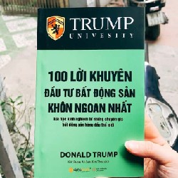 100 Lời khuyên đầu tư bất động sản - Donald J. Trump 25847