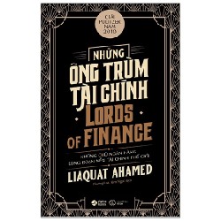 Những Ông Trùm Tài Chính - Liaquat Ahamed