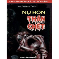 Nụ Hôn Thần Chết - Người Khăn Trắng ASB.PO Oreka Blogmeo 230225