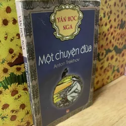 Một Chuyện Đùa - Anton Chekhov