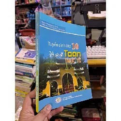 Tuyển sinh lớp 10 với các đề Toán thực tế - Trí Dũng - Tú Oanh - 2018 mới 90% - GIÁO TRÌNH, CHUYÊN MÔN - HCM0111