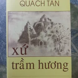 Xứ trầm hương - Quách Tấn